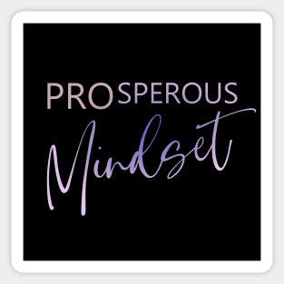 Prosperous Mindset, Prosperity, Prosperity Sticker